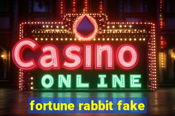 fortune rabbit fake